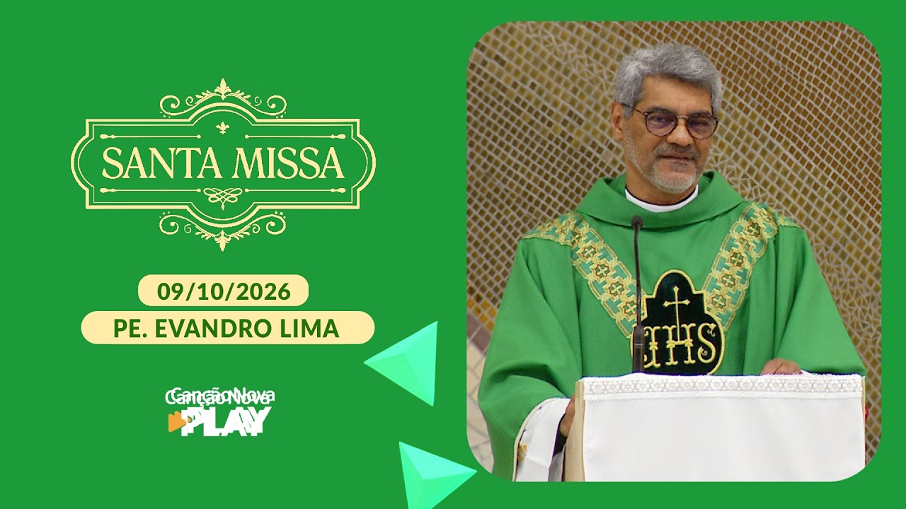 Homilia da Santa Missa - Padre Evandro Lima  (09/10/2026)