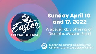 2022 Easter Offering Disciples Home Mission