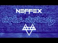 NEFFEX Make Moves Slowed Reverb NEFFEX Make Moves Slowed Reverb