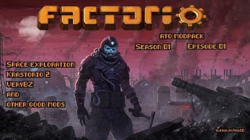 Factorio 1.1.110 [Modded]  - ATO - Episode 01