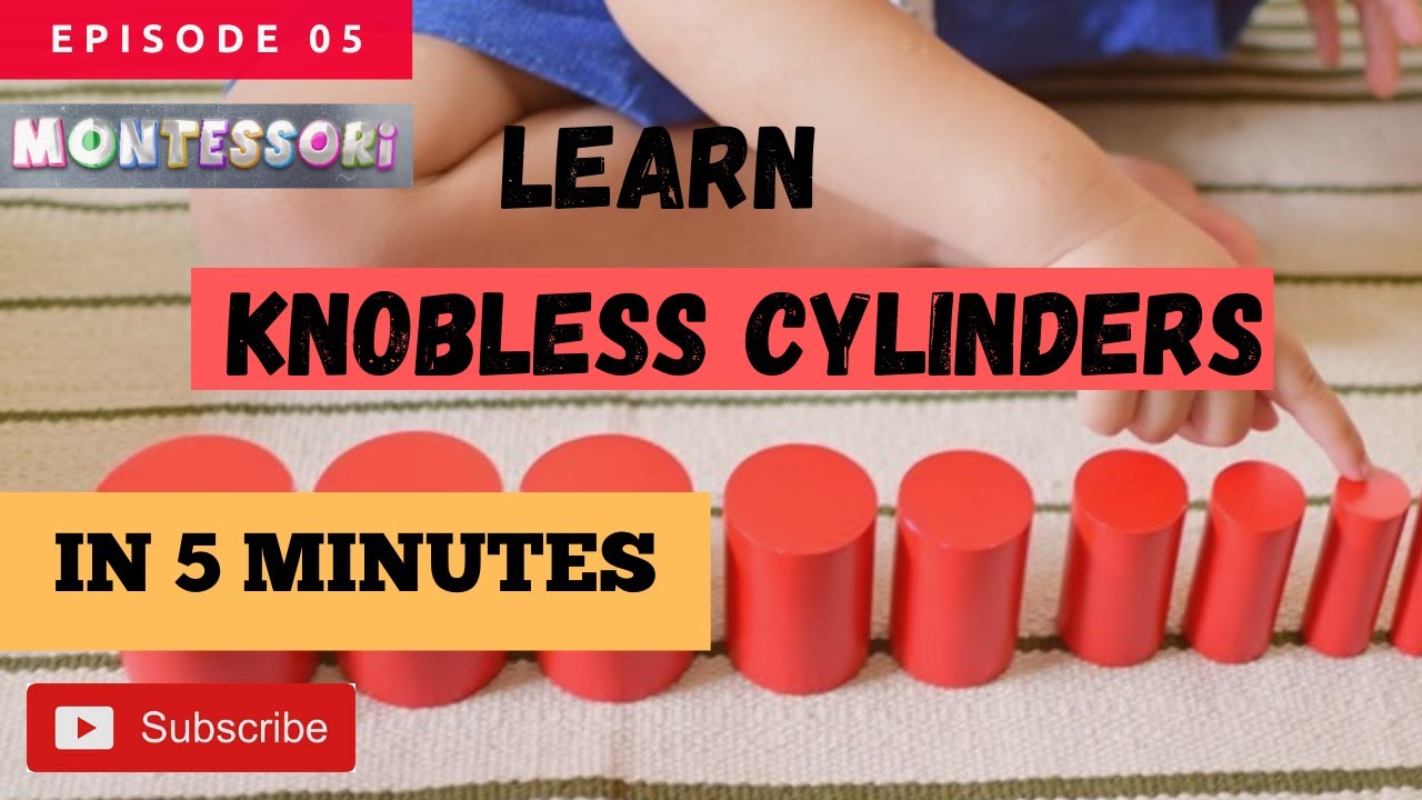 Let's Learn Knobless Cylinders | EPISODE 05 | MONTESSORI - YouTube