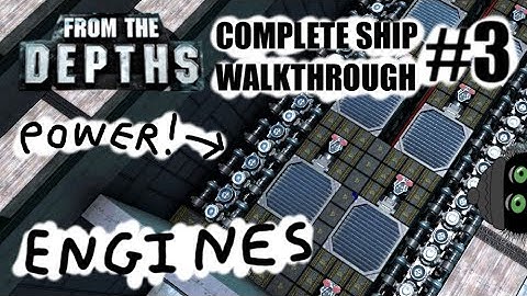 Complete Ship Walkthrough #3 - The Engines! 🚂 From the Depths