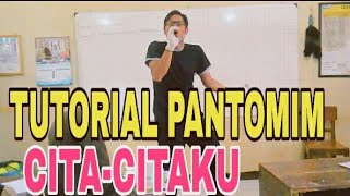 PANTOMIM CITA-CITAKU, TUTORIAL PERAGAAN LENGKAP!