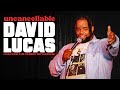 David lucas uncancellable  live from the comedy mothership