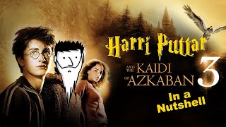 Harry Potter and the Prisoner of Azkaban in a Nutshell || Yogi Baba