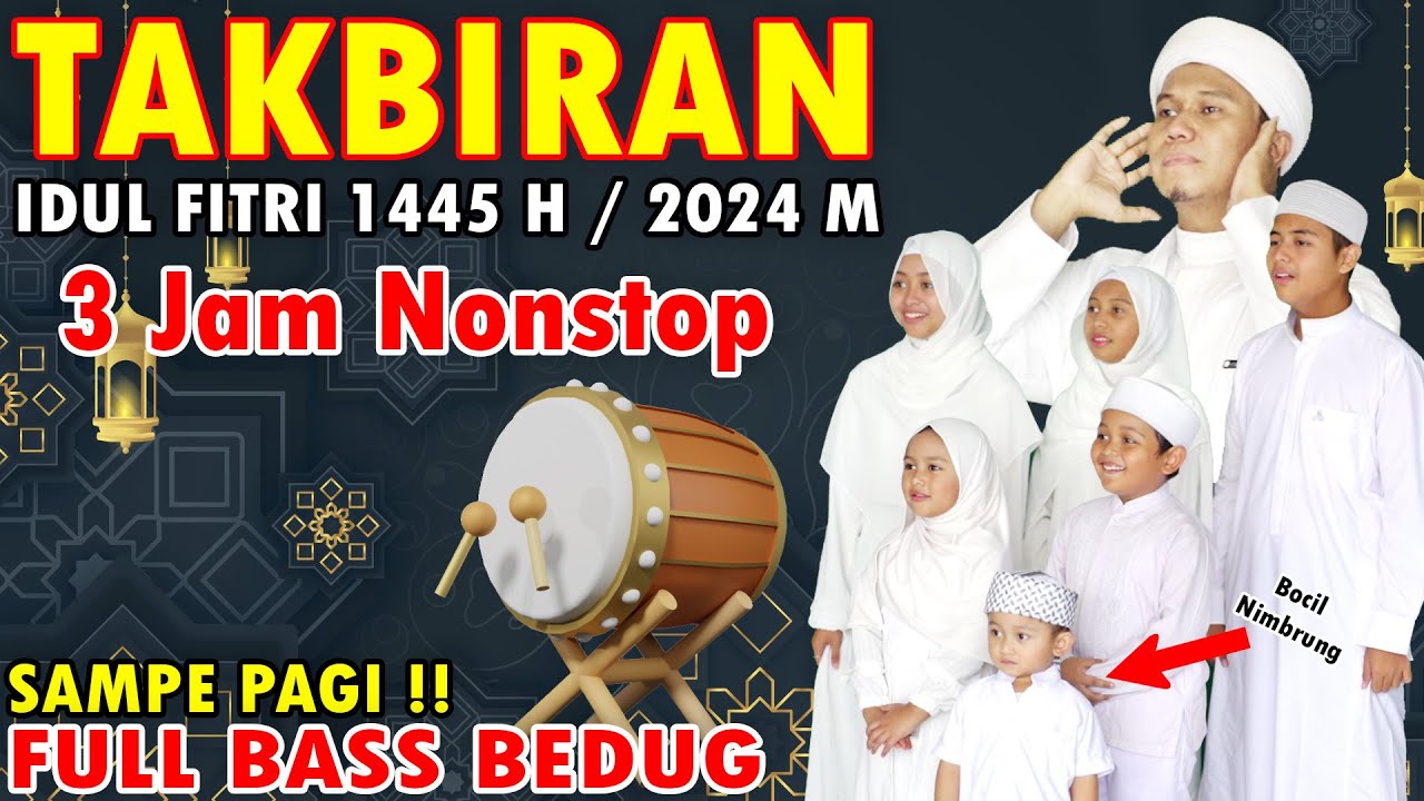 TAKBIRAN 3 JAM NON STOP FULL BEDUG BASS !! IDUL FITRI 2024   1445 H