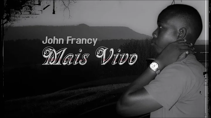 John Francy - Mais Vivo | Kizomba 2020