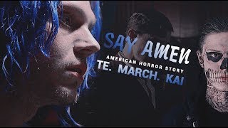 Tate x March x Kai | SAY AMEN