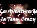 Generique de la team crazy officiel