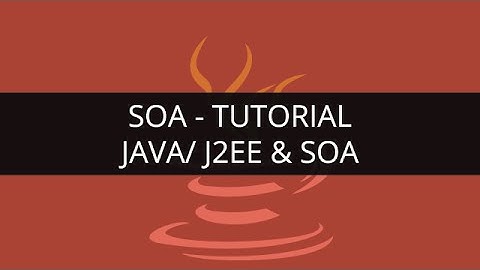 SOA Tutorial | Java/ J2EE & SOA | SOA Tutorial for Beginners | Edureka