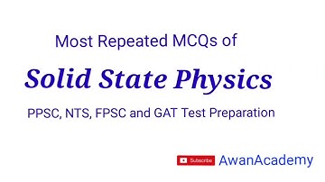 Solid State Physics MCQs|| Part 1|| PPSC,FPSC,NTS Test preparation   #physics mcqs #SSP #PPSC