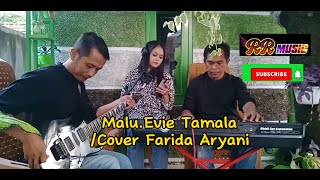 Malu Evie Tamala/Cover Farida Aryani