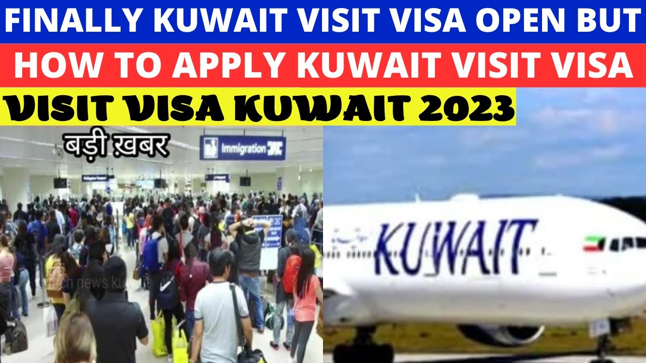 when kuwait visit visa will open