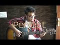 [free tabs] Ed Sheeran - Perfect (Fingerstyle Guitar Cover)