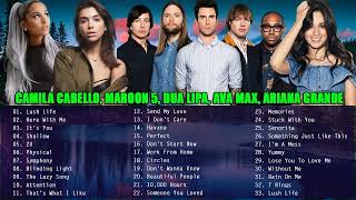Top Music Ever Camila Cabello, Maroon 5, Dua Lipa, Ariana Grande, Ava Max - Best Songs Playlist 2022
