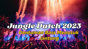 Jungle Dutch 2023!! IN AND OUT LOVE, Bas Menusuk Jantung Bass Beton
