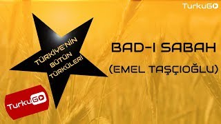 EMEL TAŞÇIOĞLU - BAD-I SABAH (AÇIL EY ÖMRÜMÜN VARI)  #TÜRKÜGO HD Resimi