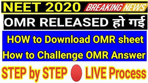 How to challenge Neet 2020 OMR sheet , Neet 2020 omr released , Neet 2020 latest news | step by step