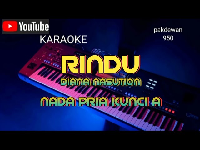 RINDU || DIANA NASUTION || KARAOKE NADA PRIA || COVER KUNCI A class=