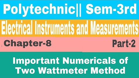 Numerical on Wattmeter Method || Electrical Instrument and Measurement || EIM || SEM-3rd ||