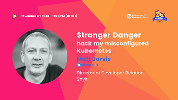 Stranger Danger - hack my misconfigured Kubernetes | Matt Jarvis