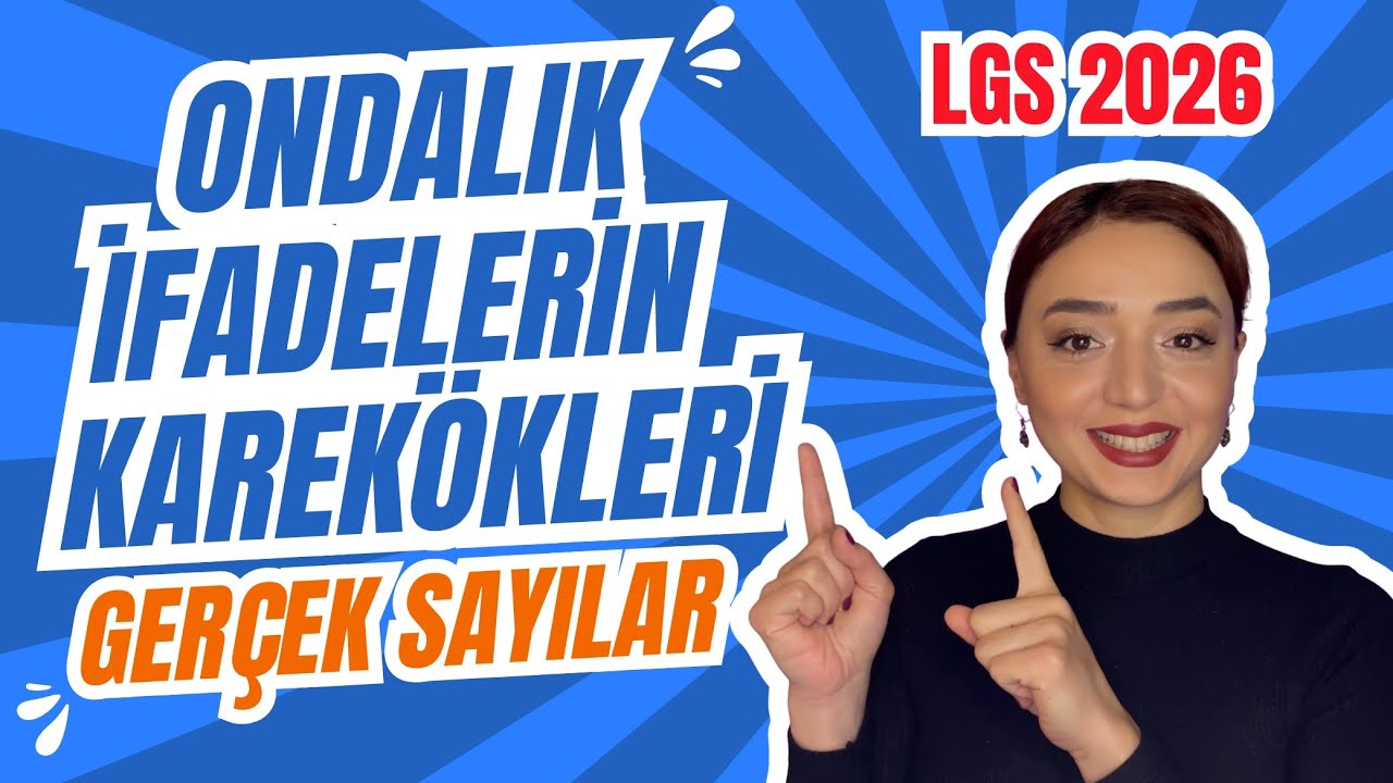 Ondalık İfadelerin Karekökleri | Gerçek Sayılar | 8. Sınıf | #LGS2026
