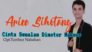 Ariee Sihotang || Cinta Semalam Di motor Makmur || Ciptaan Tumbur Nababan