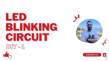 Tek Transistör İle LED Flaşör Devresi | DIY | LED Blinking Circuit