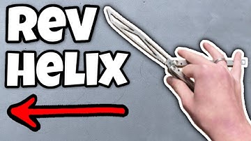 Reverse Helix ↩️ | Intermediate Balisong Tutorial
