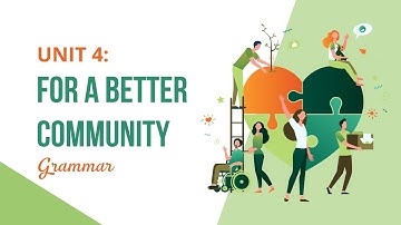 Unit 4: For a better community - Grammar - English 10 (Global Success) [OLM.VN]