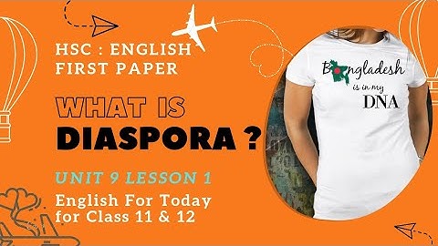 #HSC : What is Diaspora? #English 1st Paper : Unit 9 Lesson 1 #comprehension #diaspora