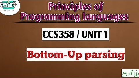 Bottom-Up parsing in principles of Programming languages tamil||CCS358||Anna University syllabus.