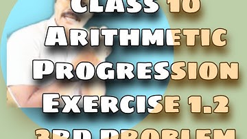 Class 10 Arithmetic Progression Exercise 1.2 3rd problem