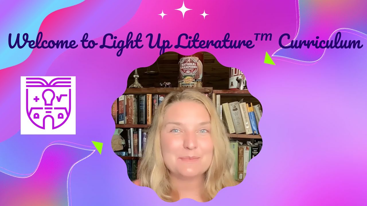 Welcome to Light Up Literature™ Curriculum