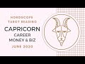 ♑CAPRICORN - CAREER, MONEY, BIZ - June 2020 Horoscope Tarot Reading