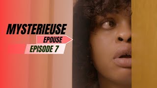 MYSTÉRIEUSE ÉPOUSE Part 7 Nouvelle série 2025