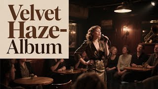 Velvet Haze Album
