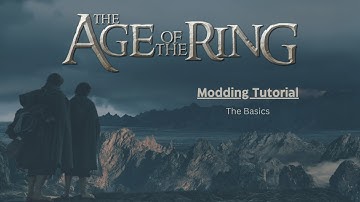 Basic Modding Tutorial -- Age of the Ring 8.0