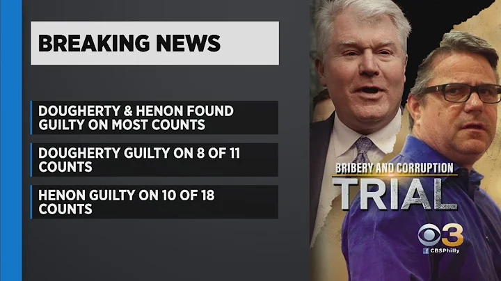 John Dougherty, Bobby Henon Found Guilty In Corrup...