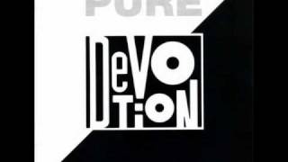 Pure Devotion You're The One I Love