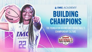 BUILDING CHAMPIONS: The Foundation Behind Girls Basketball's Championship Culture