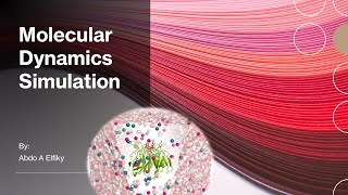 Molecular Dynamics Simulation