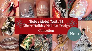 Glitter Holiday Nail Art Design Collection No. 1 by Robin Moses