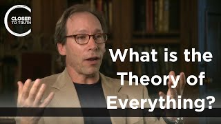 Lawrence M. Krauss - What is the Theory of Everything