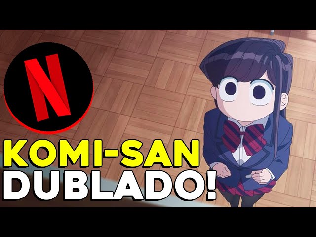 Netflix Divulga Prévia da Dublagem da 2ª Temporada de Komi-san