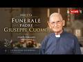 Esequie di padre Giuseppe Cuomo 23/05/2026