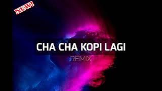 VIRALTIKTOK ‼️CHA CHA KOPI LAGI || Lagu Pesta 2023 Remix Terbaru ✅✅