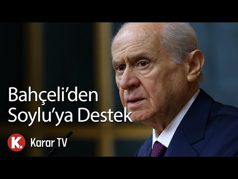 Bahçeli'den Soylu'ya Destek: Kim Demiş Yalnız, Kimsesiz Diye!