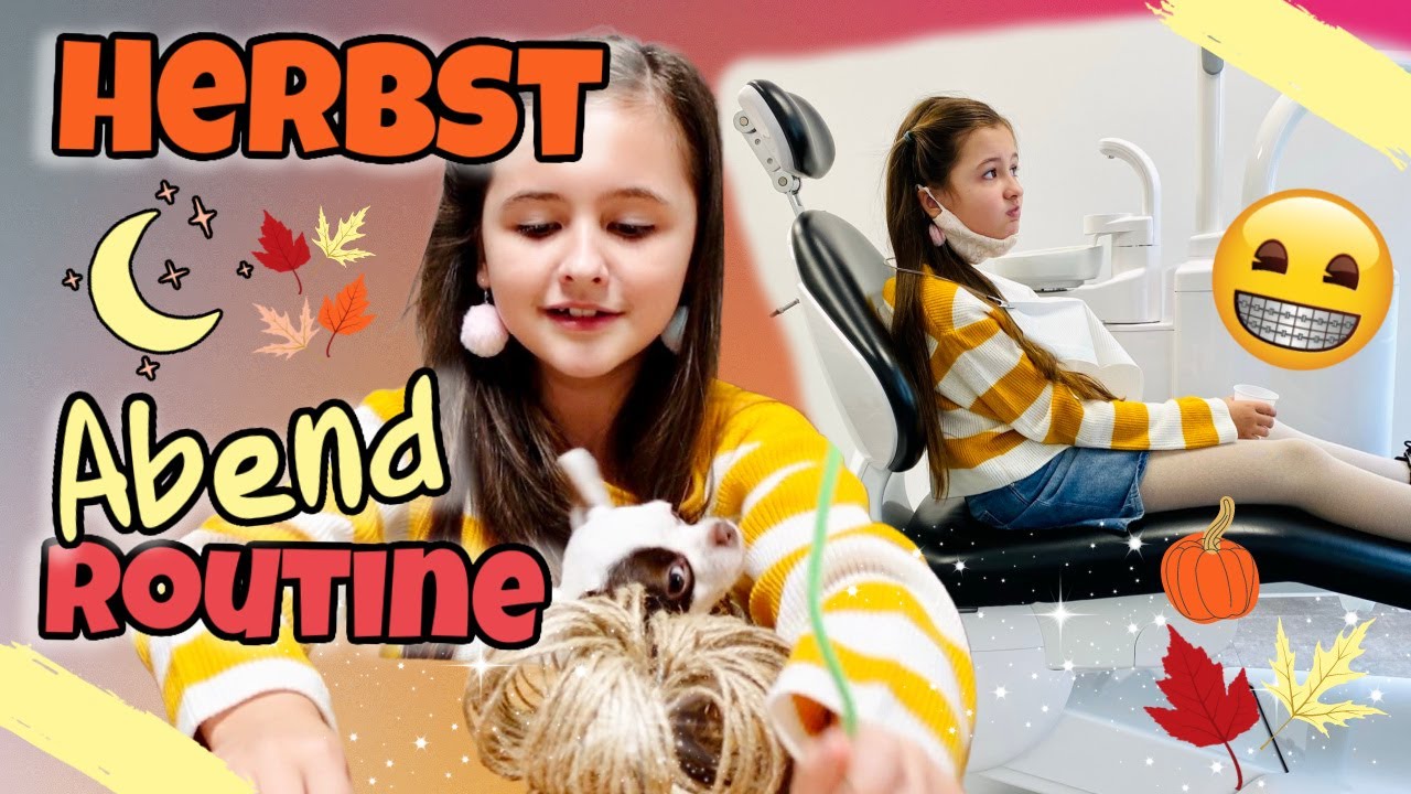 Avas Abend Routine im Herbst 🍂 ZAHNSPANGE UPDATE 😱 cooles HERBST DIY 🍂 Alles Ava YouTube