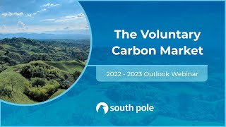 The Voluntary Carbon Market 2023 Outlook Webinar